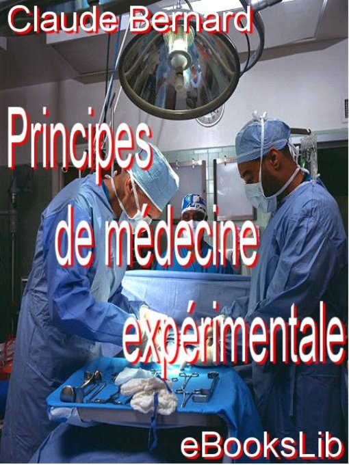Title details for Principes de médecine expérimentale by Claude Bernard - Available
